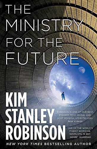 Kim Stanley Robinson: Ministry for the Future (2020, Little, Brown Book Group Limited)