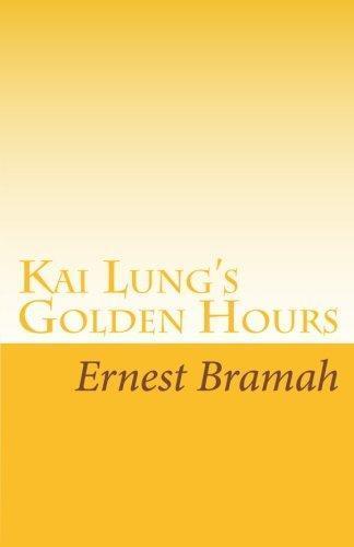 Ernest Bramah: Kai Lung's Golden Hours (2008)