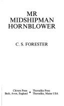 C. S. Forester: Mr. Midshipman Hornblower (1994, Chivers Press, Thorndike Press, Thorndike Pr)