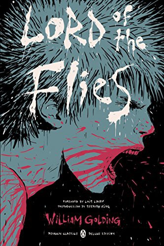 Stephen King, E. M. Forster, William Golding, Lois Lowry, Jennifer Buehler: Lord of the Flies (2016, Penguin Classics)