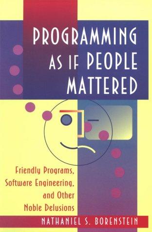 Nathaniel S. Borenstein: Programming as if People Mattered (Paperback, Princeton University Press)