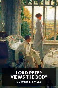 Dorothy L. Sayers: Lord Peter Views the Body (2023, Standard Ebooks)