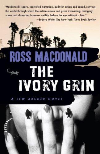 Ross Macdonald: The Ivory Grin (Paperback, 2007, Vintage)