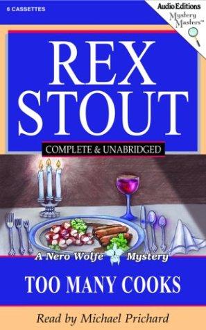 Rex Stout: Too Many Cooks (AudiobookFormat, The Audio Partners, Mystery Masters)