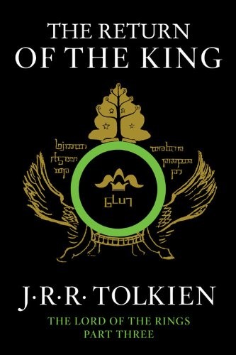 J. R. R. Tolkien: The Return of the King (2012, Mariner Books)