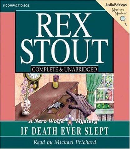 Rex Stout: If Death Ever Slept (AudiobookFormat, The Audio Partners, Mystery Masters)