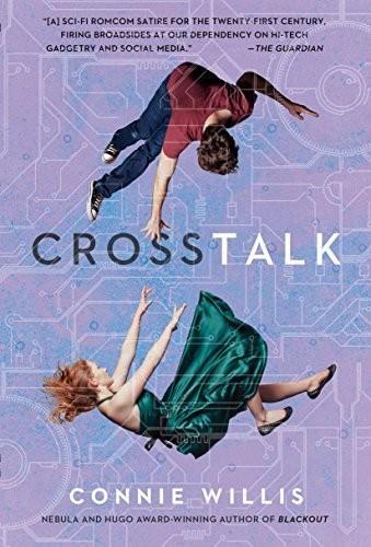 Connie Willis: Crosstalk (2017)