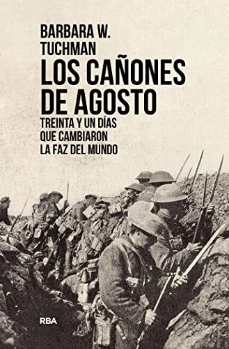 Barbara Tuchman, Victor SCHOLZ RICH, Robert Massie: Los cañones de agosto (Paperback, RBA Libros)