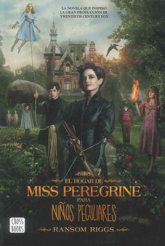 Jesse Bernstein, Ransom Riggs: El hogar de Miss Peregrine para niños peculiares (Paperback, Spanish language, 2016, Editorial Planeta)