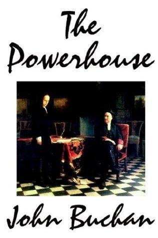 John Buchan: The Powerhouse (Paperback, 2003, Wildside Press)