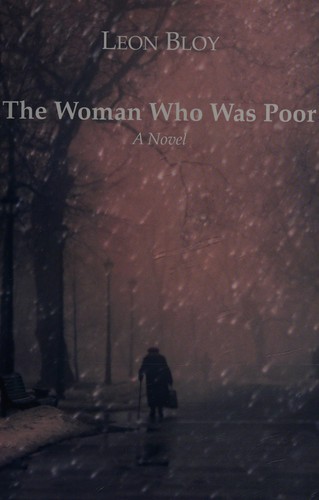 Léon Bloy: The Woman Who Was Poor (Paperback, St Augustine Pr Inc)