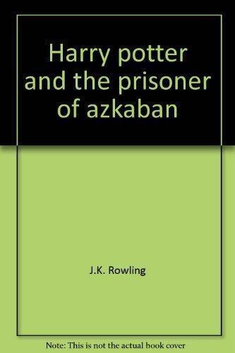 J.K. Rowling: Harry Potter and the prisoner of Azkaban (Hardcover, 1999, Ted Smart)