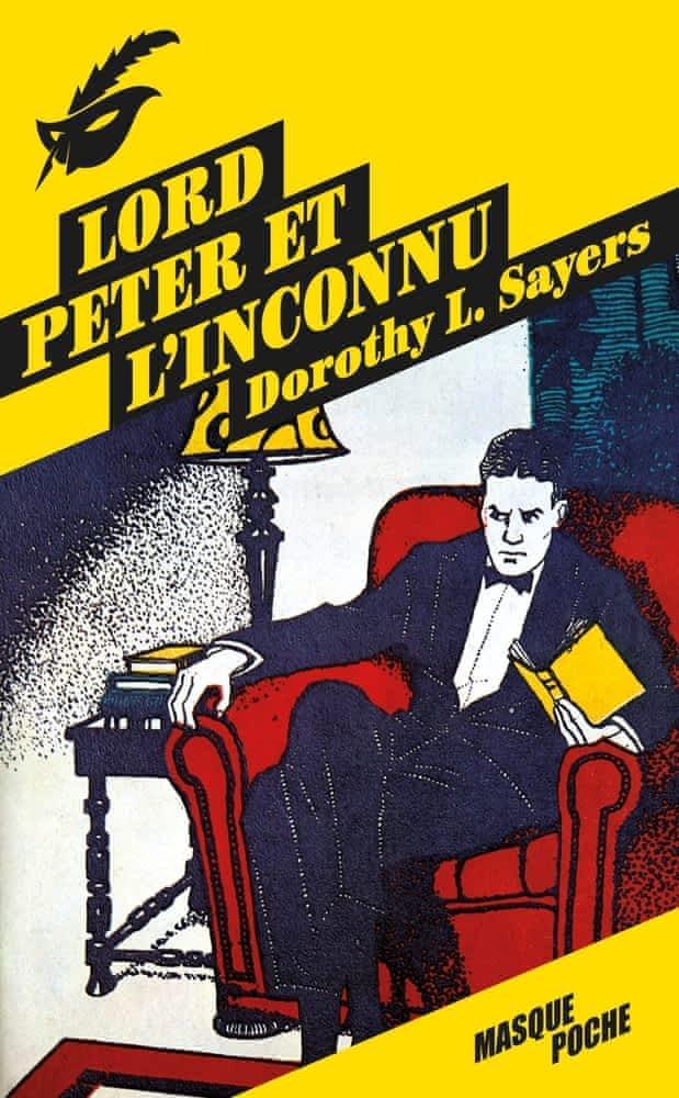 Dorothy L. Sayers: Lord Peter et l'inconnu (French language, 2013, Editions du Masque)