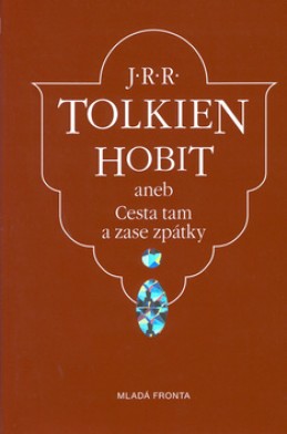 J. R. R. Tolkien: Hobit (Hardcover, czech language, 1997, Mladá fronta)