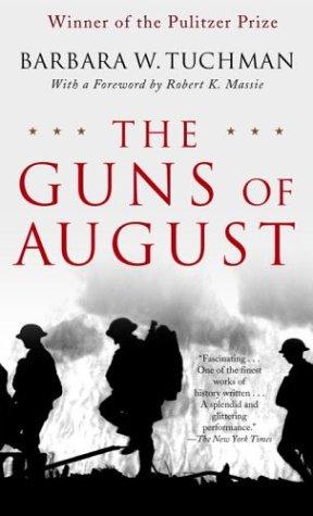 Barbara Tuchman: The Guns of August (Paperback, 2004, Presidio Press)